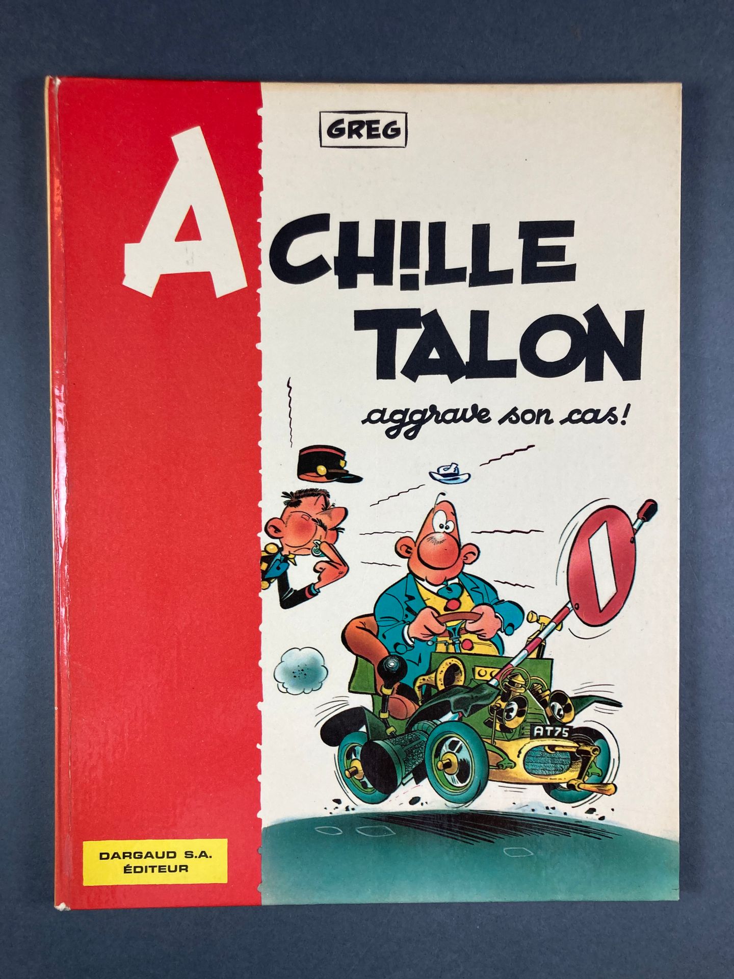 Greg - Achille Talon Aggrave son cas !, 2, 1967, EO, chez Dargaud, BE+ dos frott&hellip;