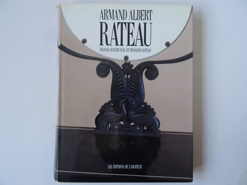 Null "Armand Albert Rateau", Franck Olivier Val, François Rateau; Ed. Les éditio&hellip;