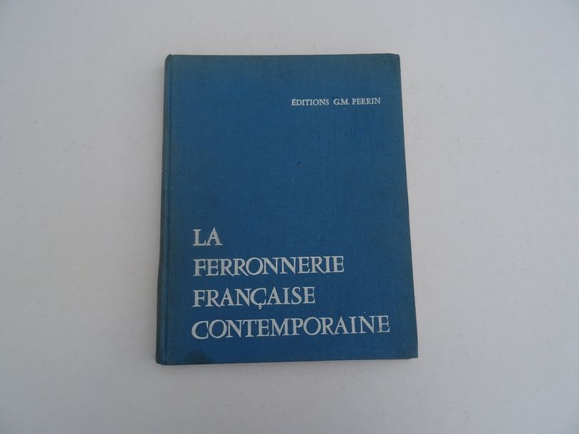 Null "La ferronnerie Française contemporaine", a collective work under the direc&hellip;