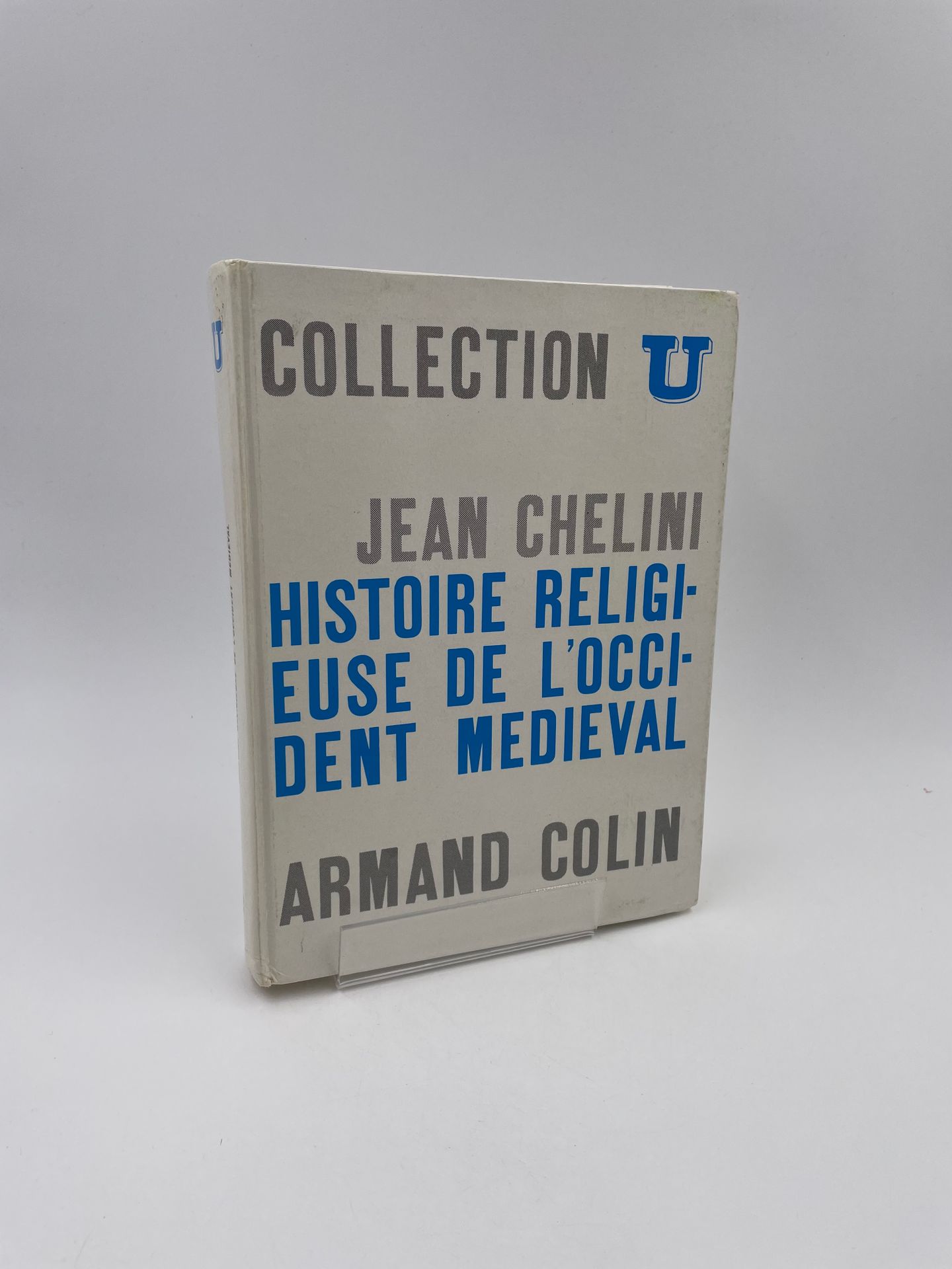 Null 1 Volume : "HISTOIRE RELIGIEUSE DE L'OCCIDENT MÉDIÉVAL", Jean Chélini, Coll&hellip;