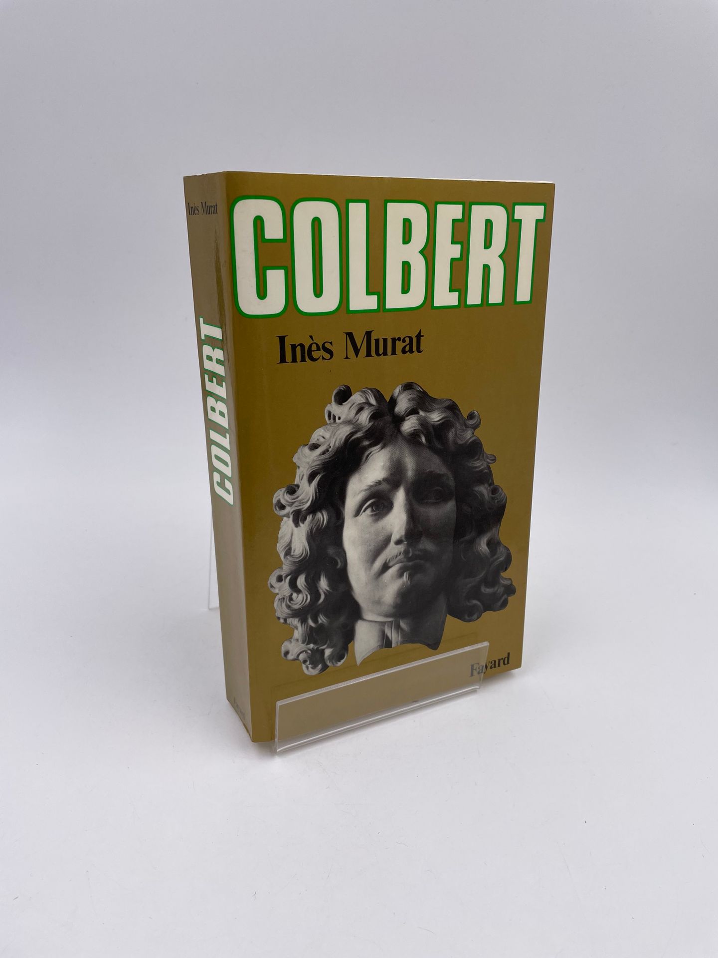 Null 1 Volume : "COLBERT", Inès Murat, Ed. Fayard, 1980
