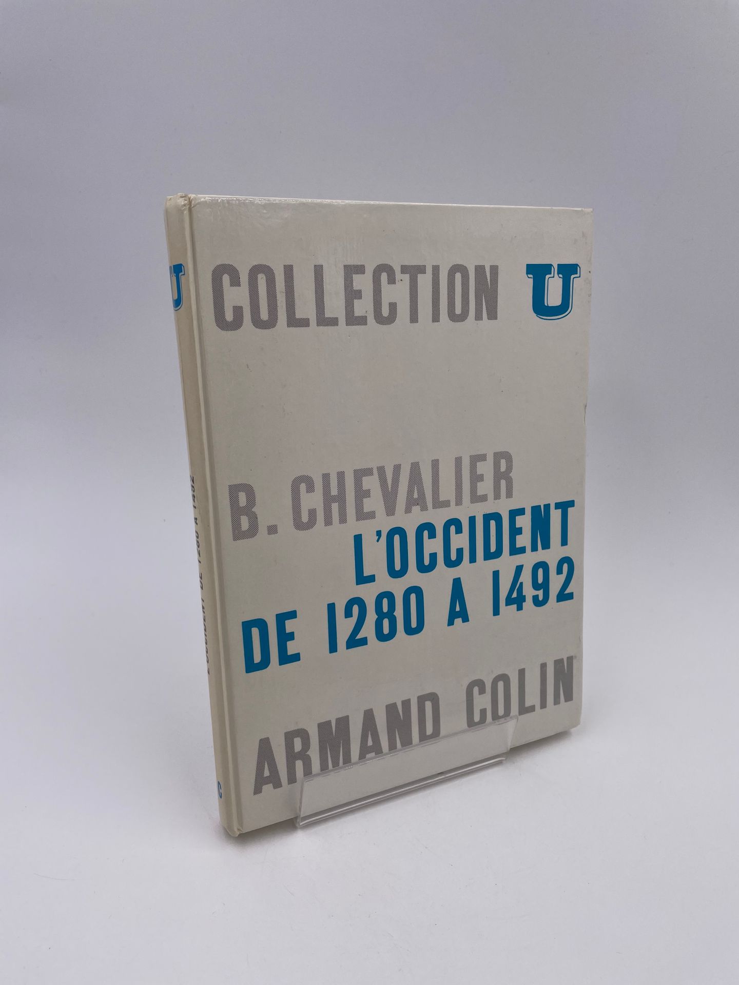 Null 1 Volume : "L'OCCIDENT DE 1280 À 1492", Bernard Chevalier, Collection U, Sé&hellip;