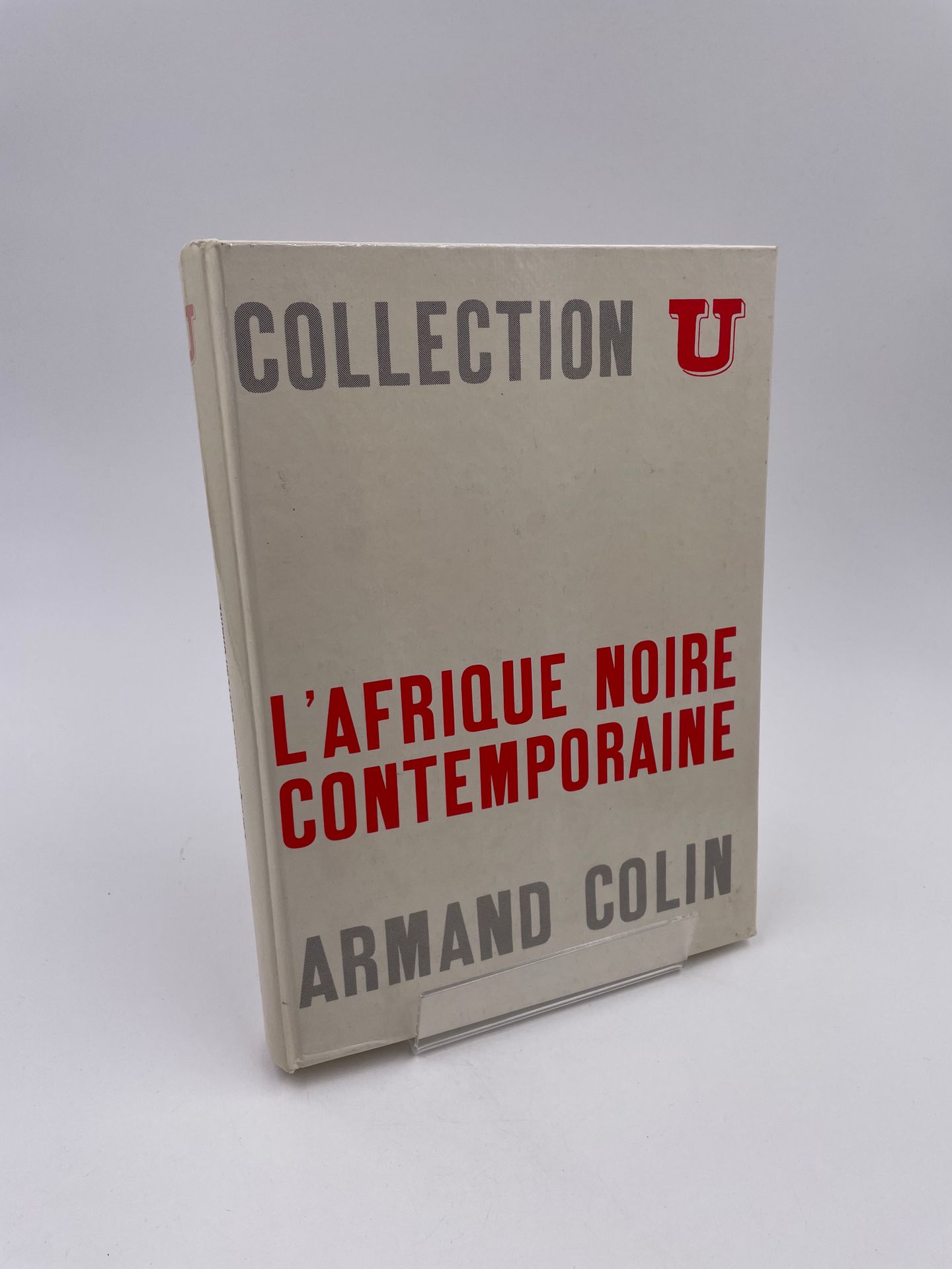 Null 1 Volume : "L'AFRIQUE NOIRE CONTEMPORAINE", Marcel Merle, Collection U, Sér&hellip;