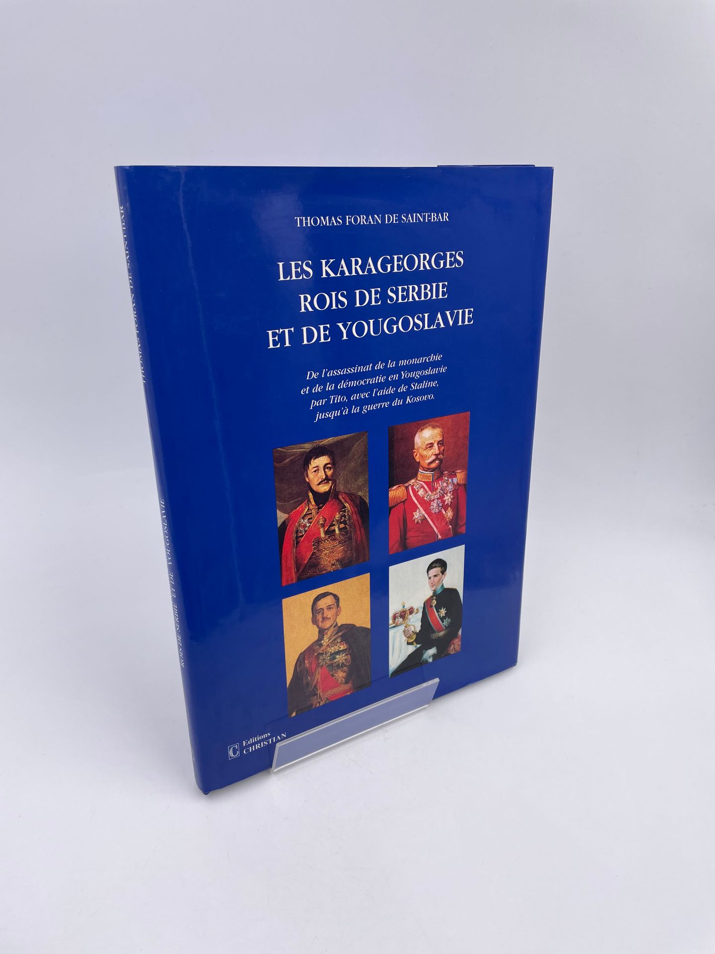 Null 1 Volume : "LES KARAGEORGES, ROIS DE SERBIE ET DE YOUGOSLAVIE", De l'assass&hellip;
