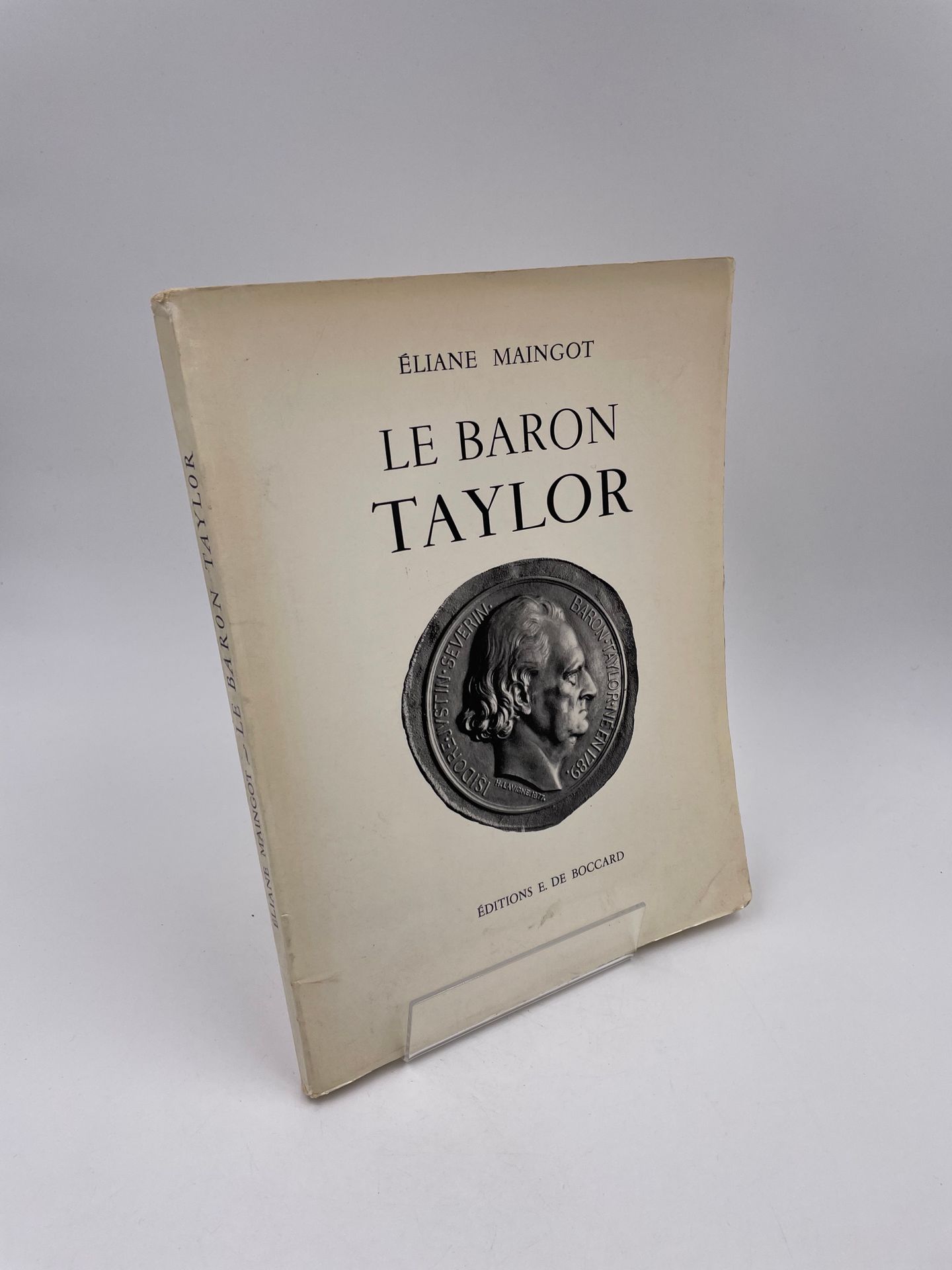 Null 1 Volume : "LE BARON TAYLOR", Éliane Maingot, Préface de Éd. M. Sandoz, Ed.&hellip;