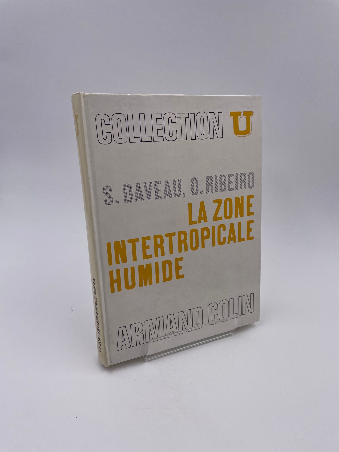 Null 1 Volume : "LA ZONE INTERTROPICALE HUMIDE", Suzanne Daveau, Orlando Ribeiro&hellip;