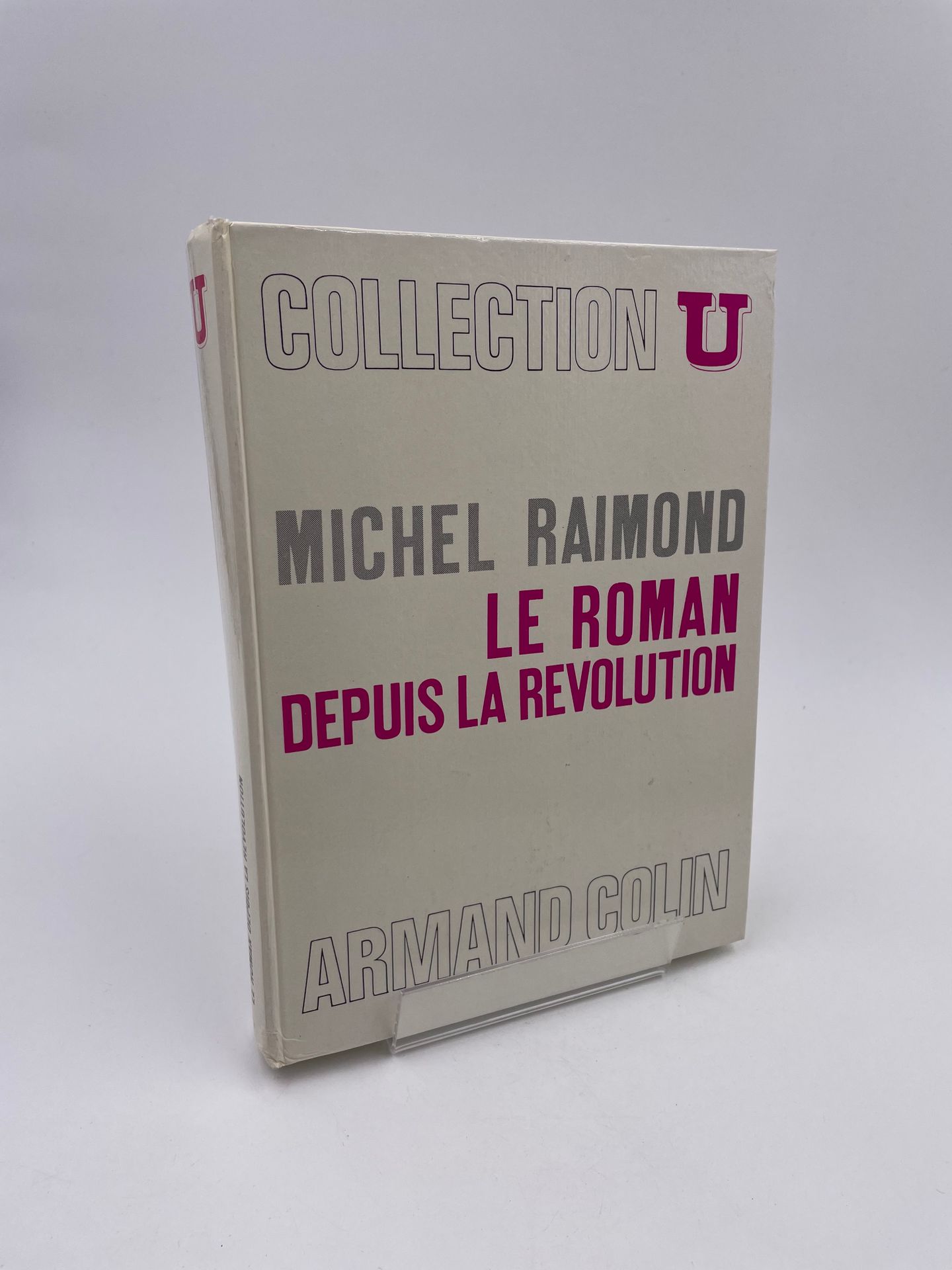 Null 1 Volume : "LE ROMAN DEPUIS LA RÉVOLUTION", Michel Raimond, Collection U, S&hellip;