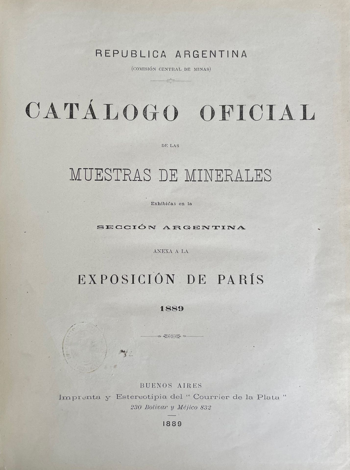 [ARGENTINE]. CATALOGO OFICIAL DE LAS MUESTRAS DE MINERALES exhibidas en la secci&hellip;