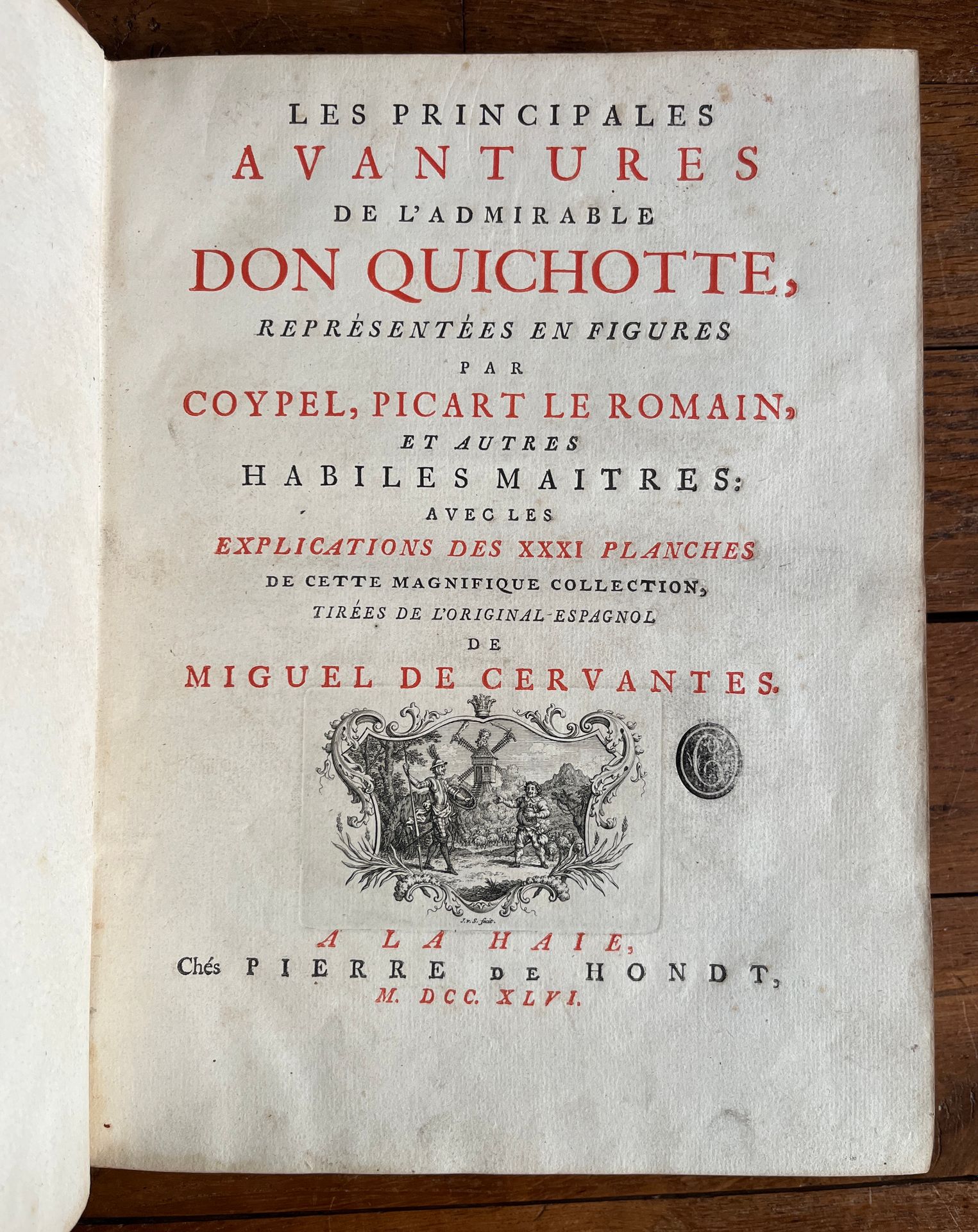 CERVANTES 令人钦佩的堂吉诃德的主要冒险故事。La HAIE, chez Pierre de Hondt 1746.4开本全小牛皮，书脊上有装饰的神经。