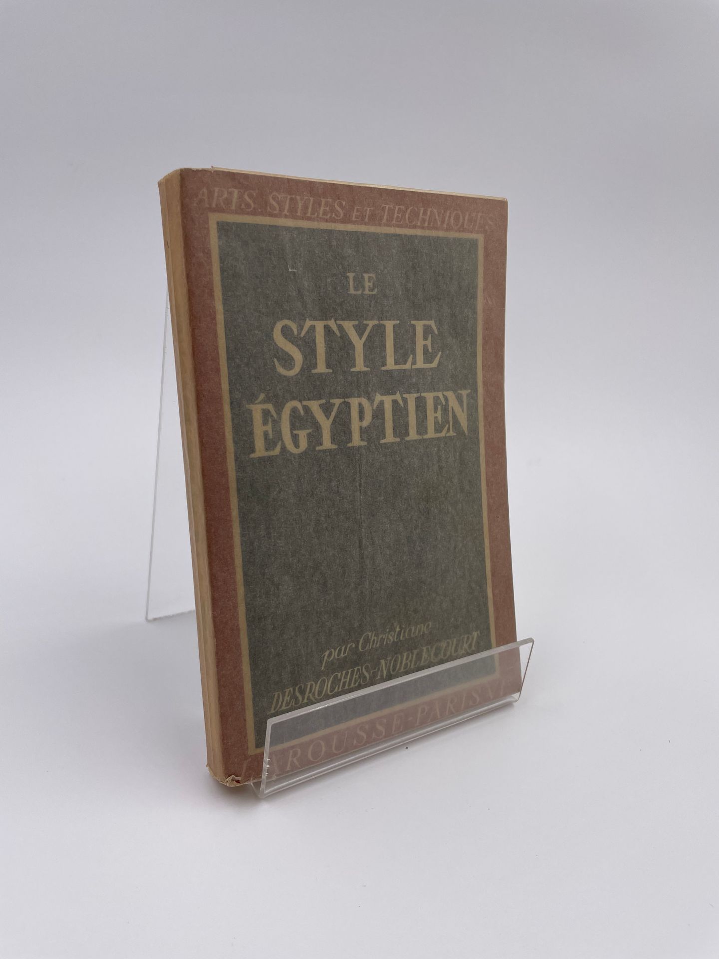 Null 1 Band: "Le Style Égyptien", Christiane Desroches Noblecourt, Collection 'A&hellip;