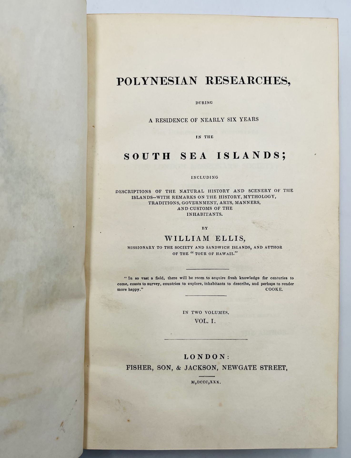 ELLIS, William, reverend 波利尼西亚研究，在南海群岛居住了近六年；包括对群岛的自然历史和风景的描述--以及对居民的历史、神话、传统、政府&hellip;