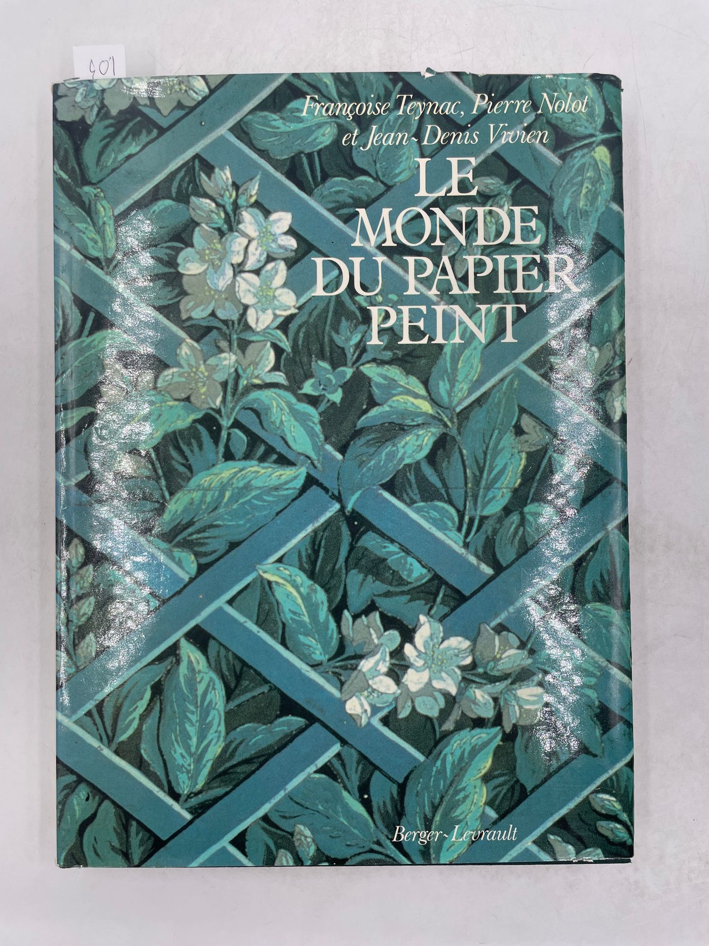 Null «Le monde du papier Peint», Francoise Teynac, Pierre Nolot, Jean Denis Vivi&hellip;