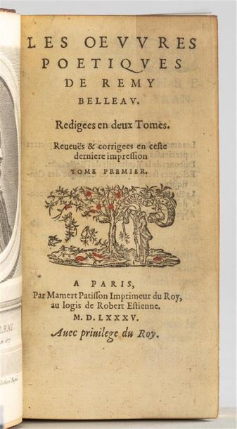 Null Remy BELLEAU. Les OEuvres poétiques Paris, Mamert Patisson, 1585. 2 tomes e&hellip;
