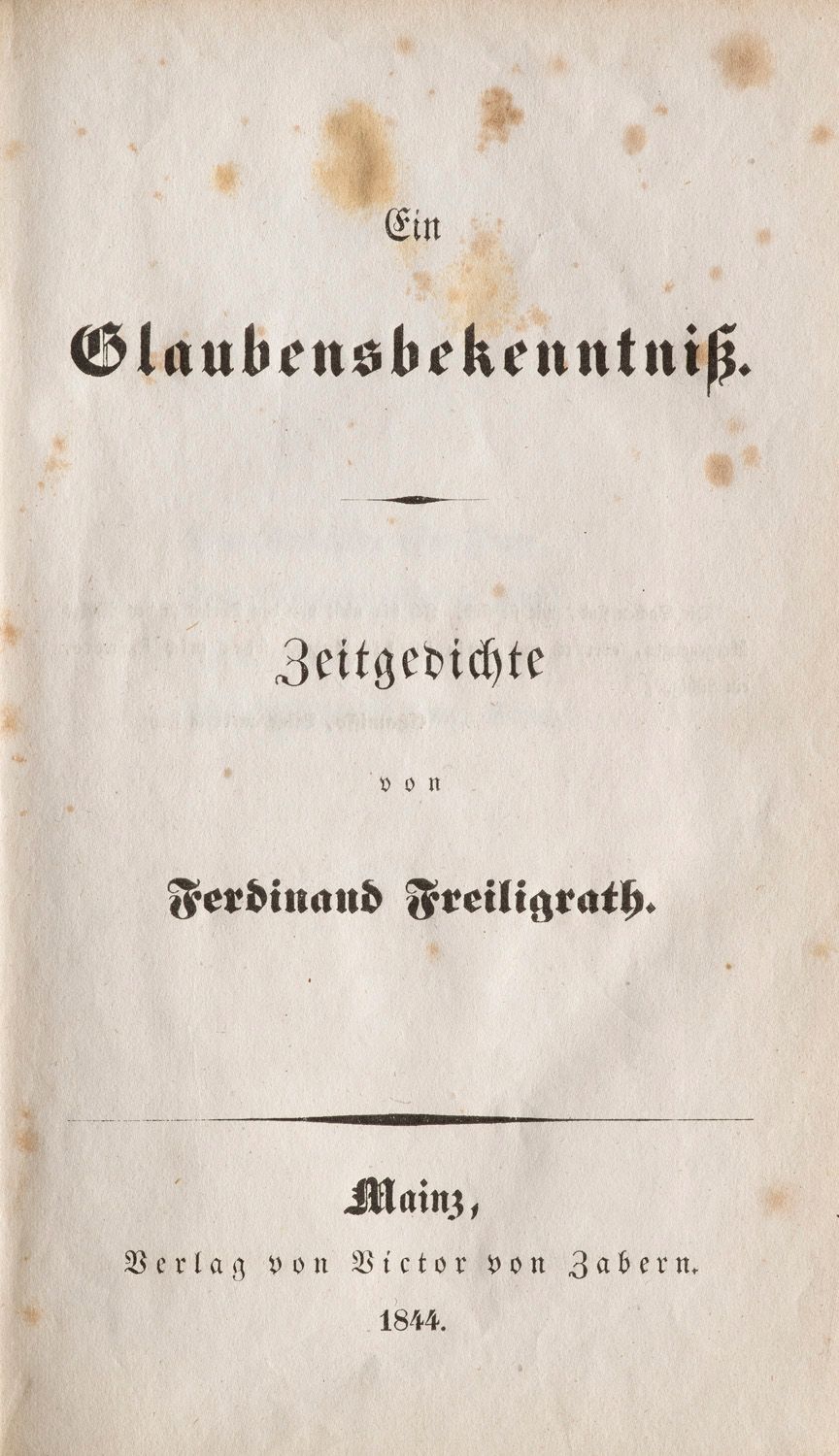 Freiligrath, Ferdinand Ein Glaubensbekenntniß. Zeitgedichte von Ferdinand Freili&hellip;