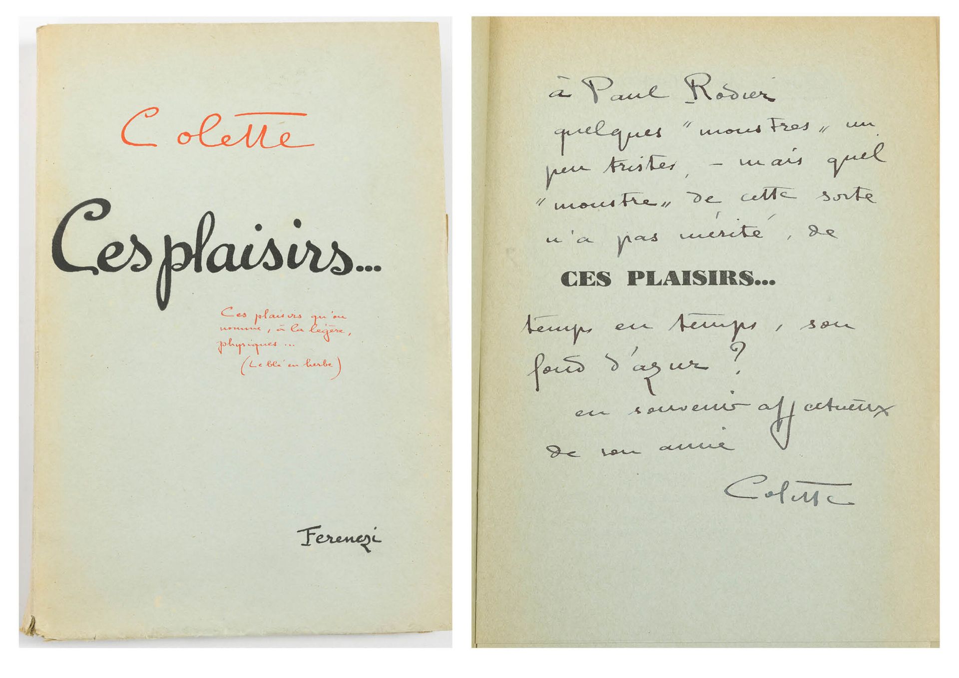 COLETTE Ces plaisirs... 

J.Ferenezi & Fils Editeurs, Paris. 1932. 

Un volume i&hellip;