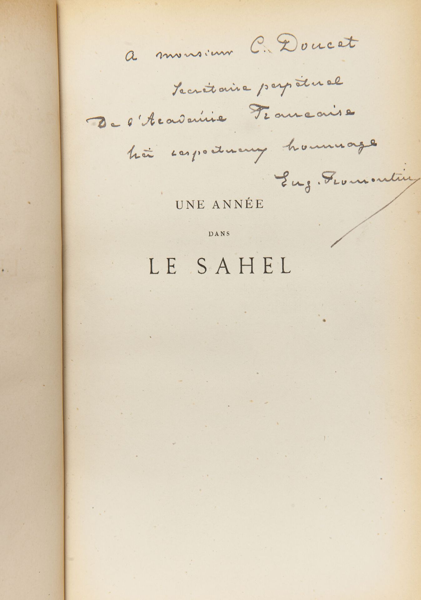 FROMENTIN (Eugène) - 在萨赫勒地区的一年。巴黎，Lemerre，1874年，8开本，2页-410页。半小牛皮革，橙色，书脊有棱纹，有装饰，头&hellip;