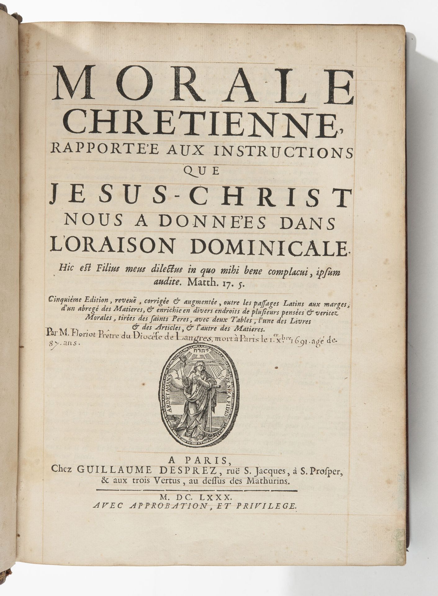 FLORIOT (P.). 耶稣基督在主祷文中给我们的指示的基督教道德观。

巴黎，Chez Guillaume Desprez, 1680, in-4, 8 &hellip;
