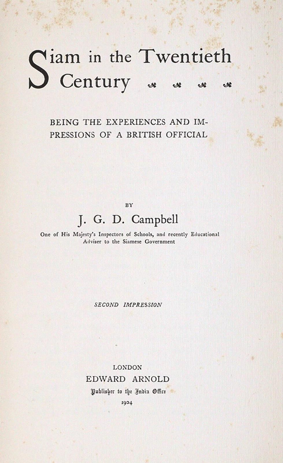Campbell,J.G.D. 二十世纪的暹罗。作为一个英国官员的经验和印象。第二印象。伦敦，阿诺德1904年。16张图和1张折页地图。Kte.十一, 332 &hellip;