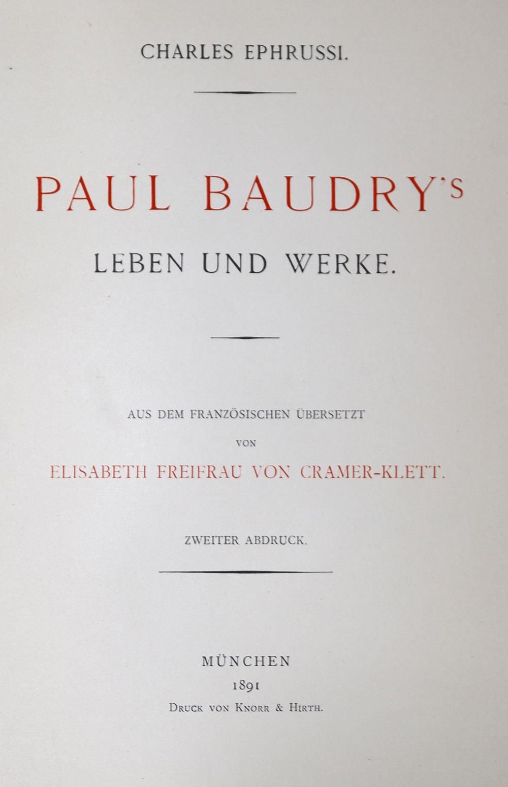 Ephrussi,C. Paul Baudry的生活和作品。第二次重印。Mchn., Knorr & Hirth 1891. 4°.有正面肖像和大量的插图，4页&hellip;