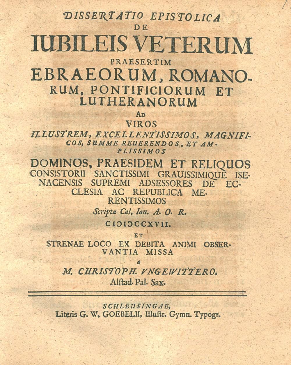 Ungewitter,C. 纪念品》（Dissertatio Epistolica De Iubileis Veterum Praesertim Ebraeor&hellip;