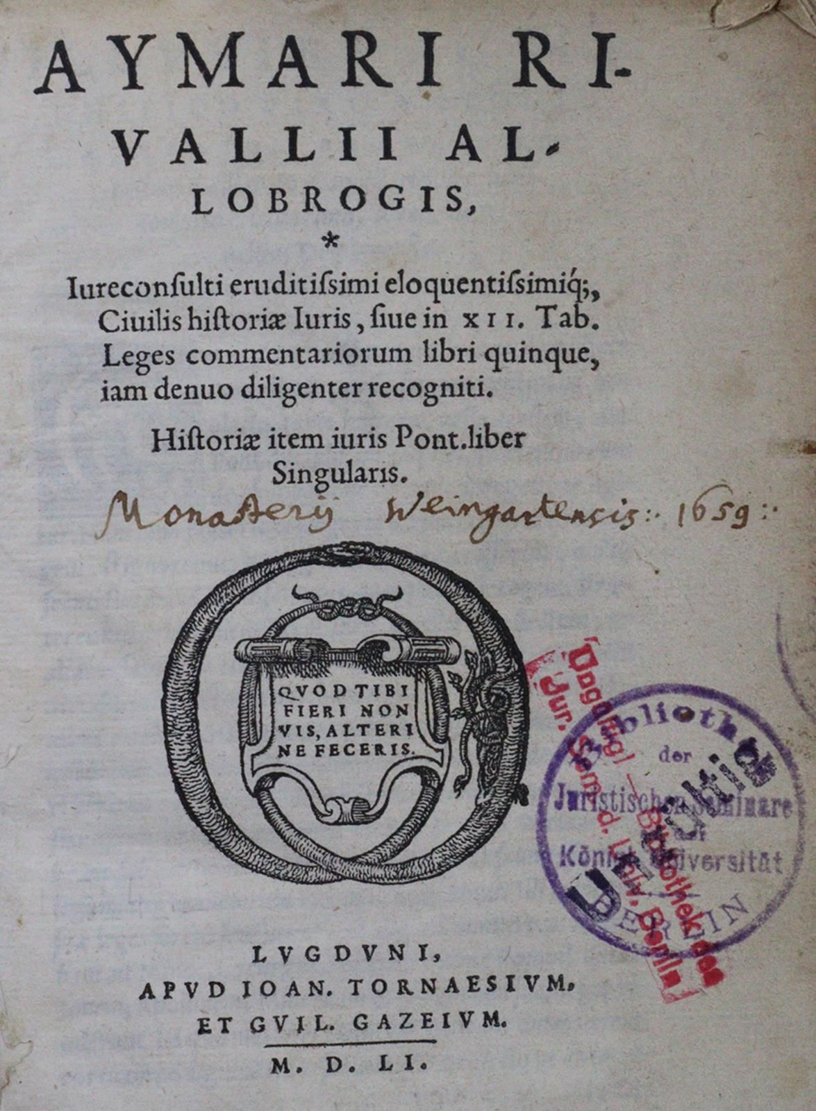 Rivallius (Du Rivail),A. Civilis historiae iuris, liber singularis. Lyon, Tornae&hellip;