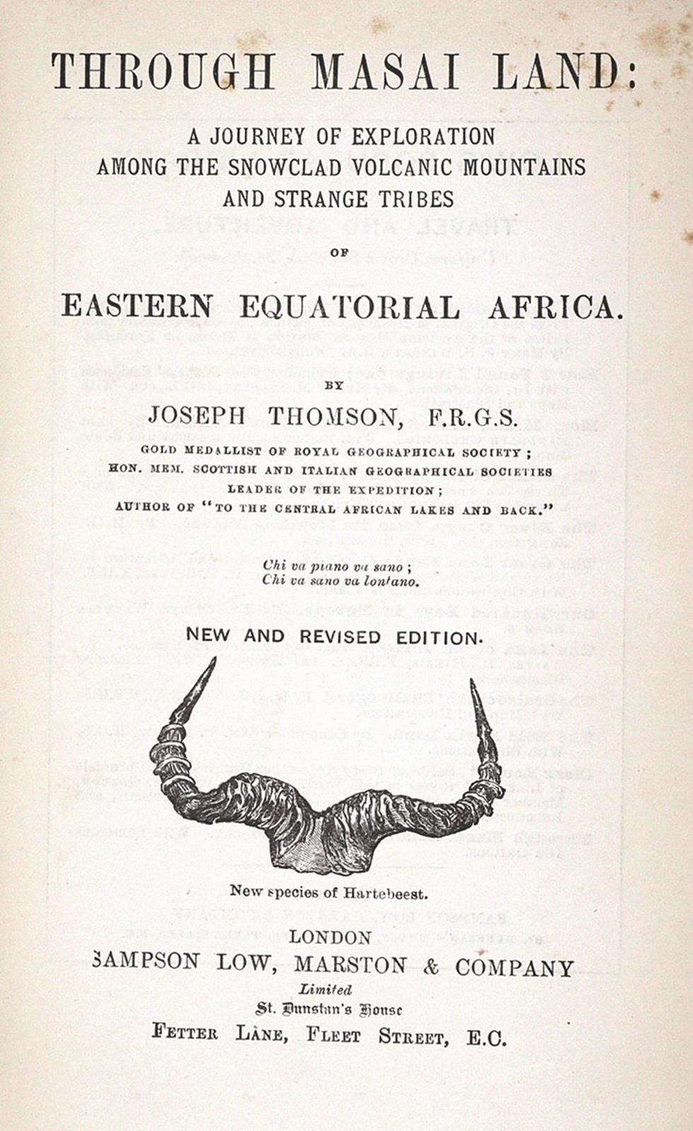 Thomson,J. 穿越马萨伊大陆，在赤道非洲东部的雪山和奇怪的部落中进行探索之旅。新版和修订版。伦敦，Low, Marston u. Comp.约1890年&hellip;