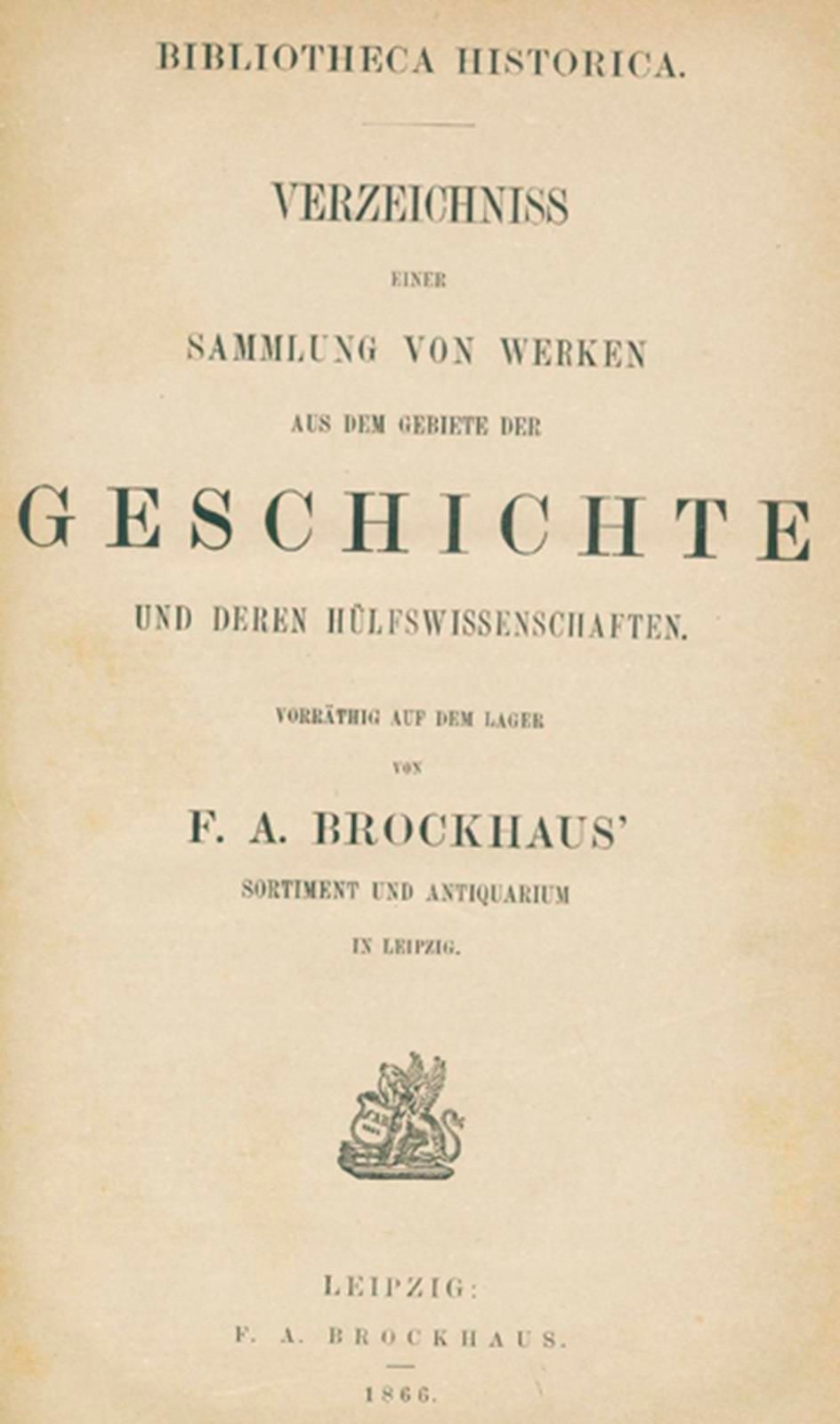 Brockhaus,F.A. Bibliotheca historica.Verzeichniss einer Sammlung von Werken aus &hellip;