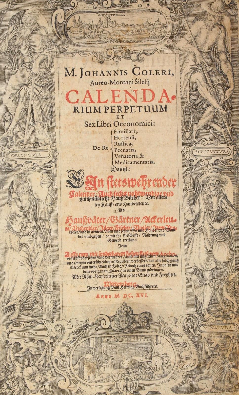 Coler,J. (Calendarium perpetuum et sex libri Oeconomici de Re Familiari, Hortens&hellip;
