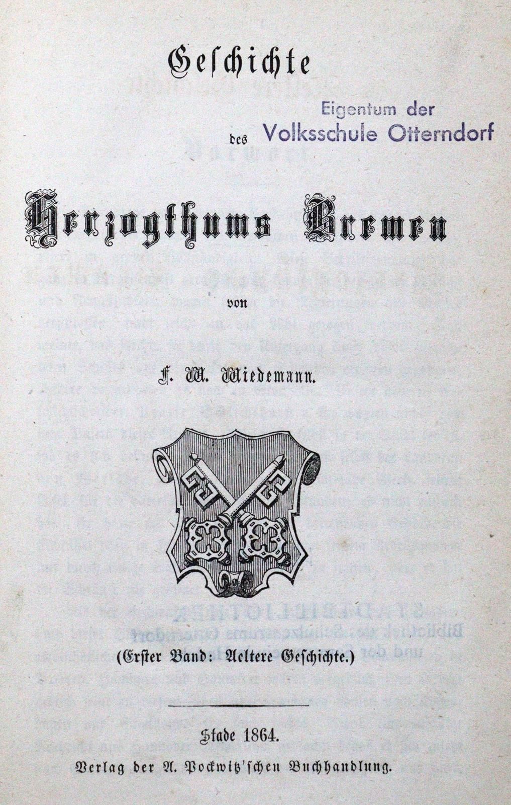 Wiedemann,F.W. Geschichte des Herzogthums Bremen. 2 in 1 Bd. Stade, Pockwitz 186&hellip;
