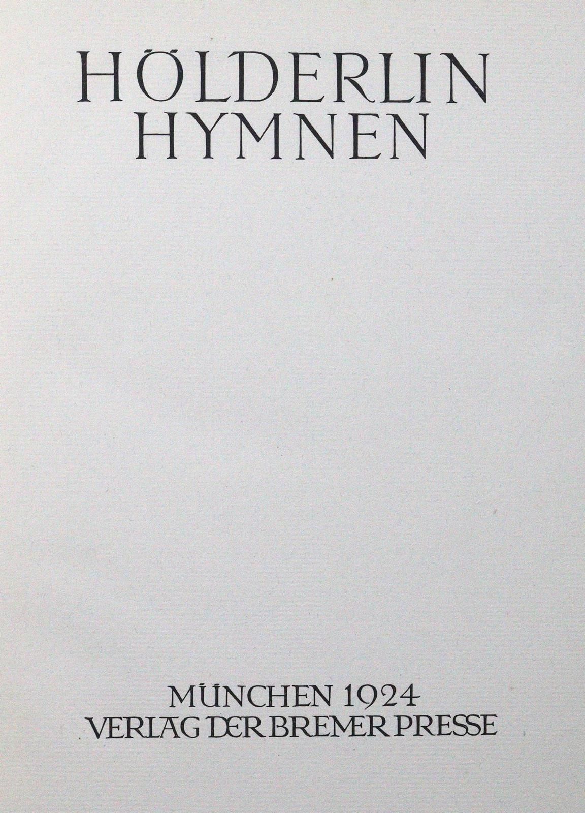 Hölderlin,F. 赞美诗。Mchn., Bremer Presse 1924. 4°.70页，1页。黑布加盲印的标题。封面上的标题。 莱纳克63--特别&hellip;