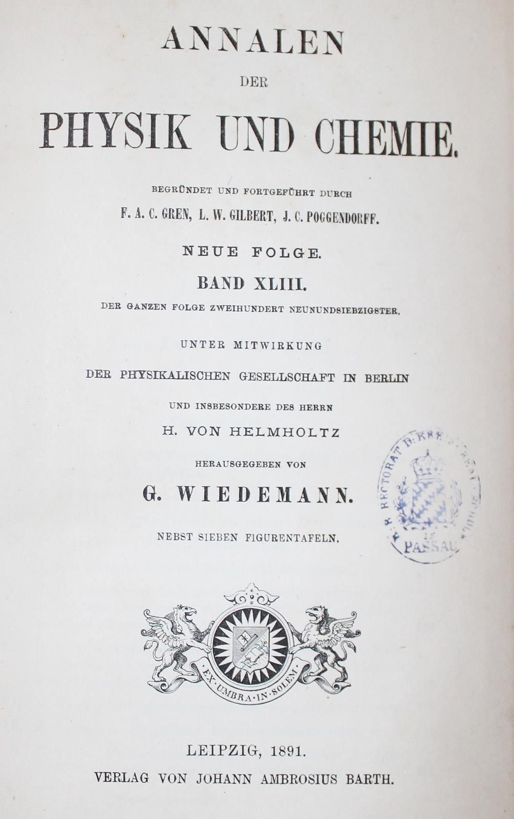 Annalen der Physik. 45 Bde. Der Reihe. Lpz., Barth 1877ff. Mit zahlr. Abb. Versc&hellip;