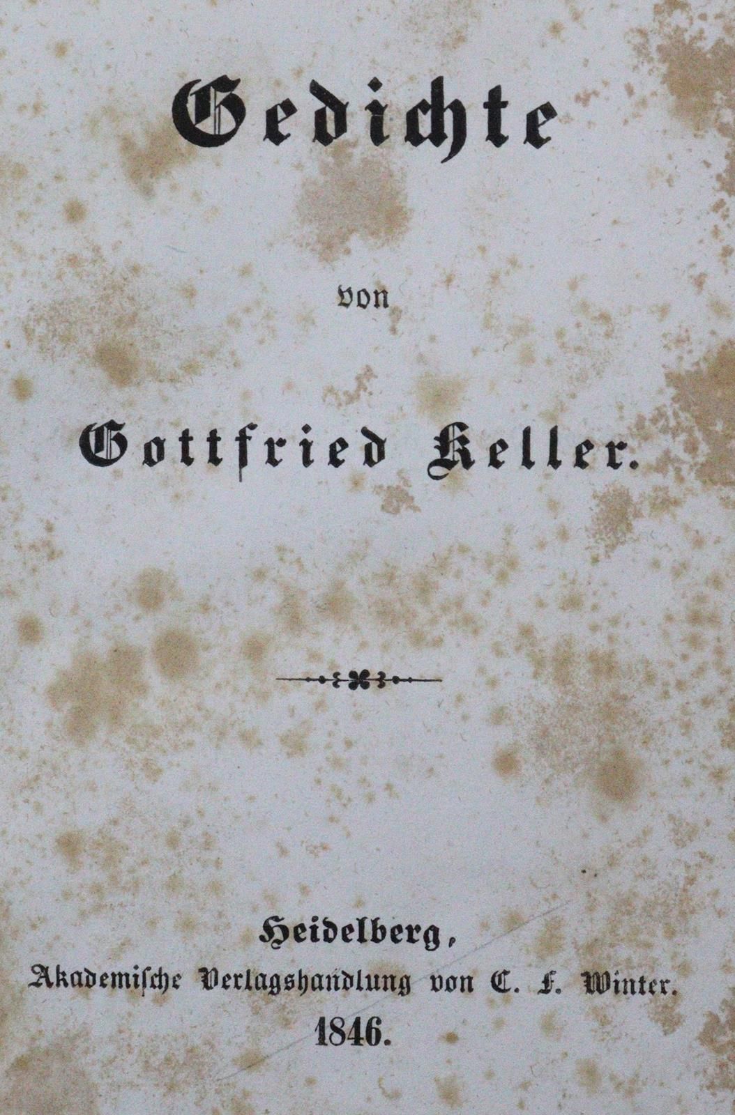 Keller,G. Des poèmes. Hdbg., hiver 1846. Cl.8°. 2 fol., 346 p. Toile marron fonc&hellip;