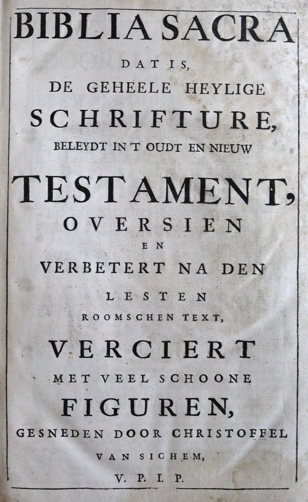 Biblia neerlandica. Biblia sacra dat is de geheele heylighe scriftvre bedeylt in&hellip;