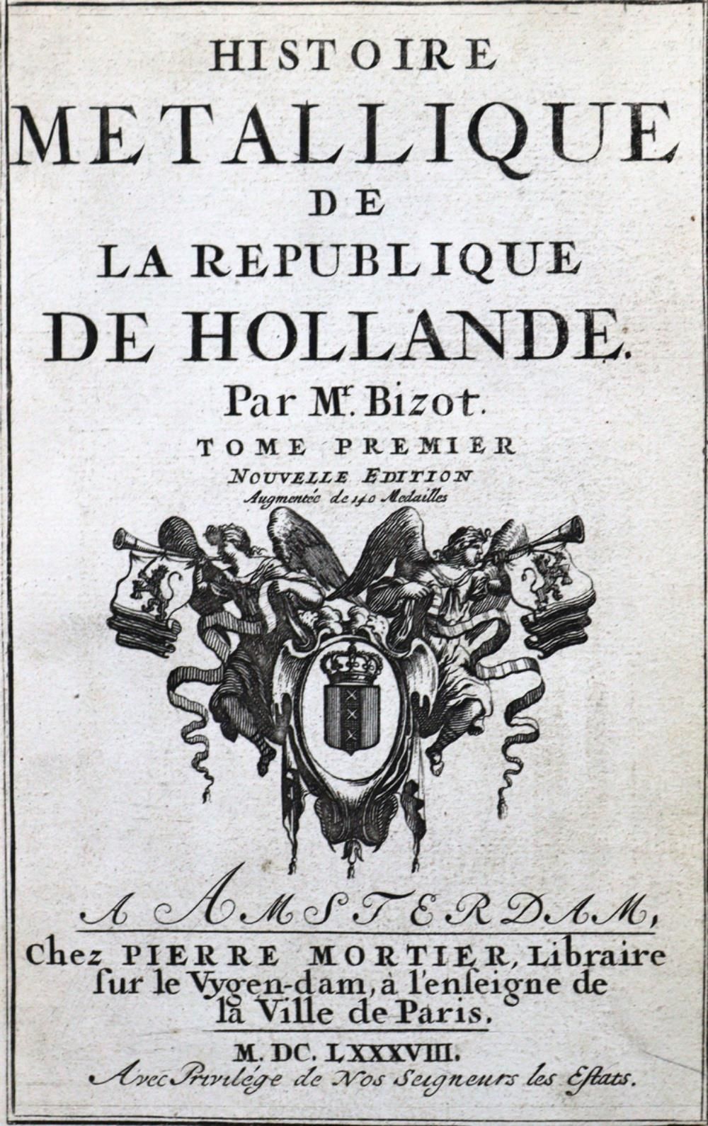 Bizot,(P.). 奥朗德共和国金属史》。2合1卷。阿姆斯特丹，Mortier 1688年。 有许多部分是彩色的。文中有铜板和铜版画。当时的装订方式（边角更&hellip;
