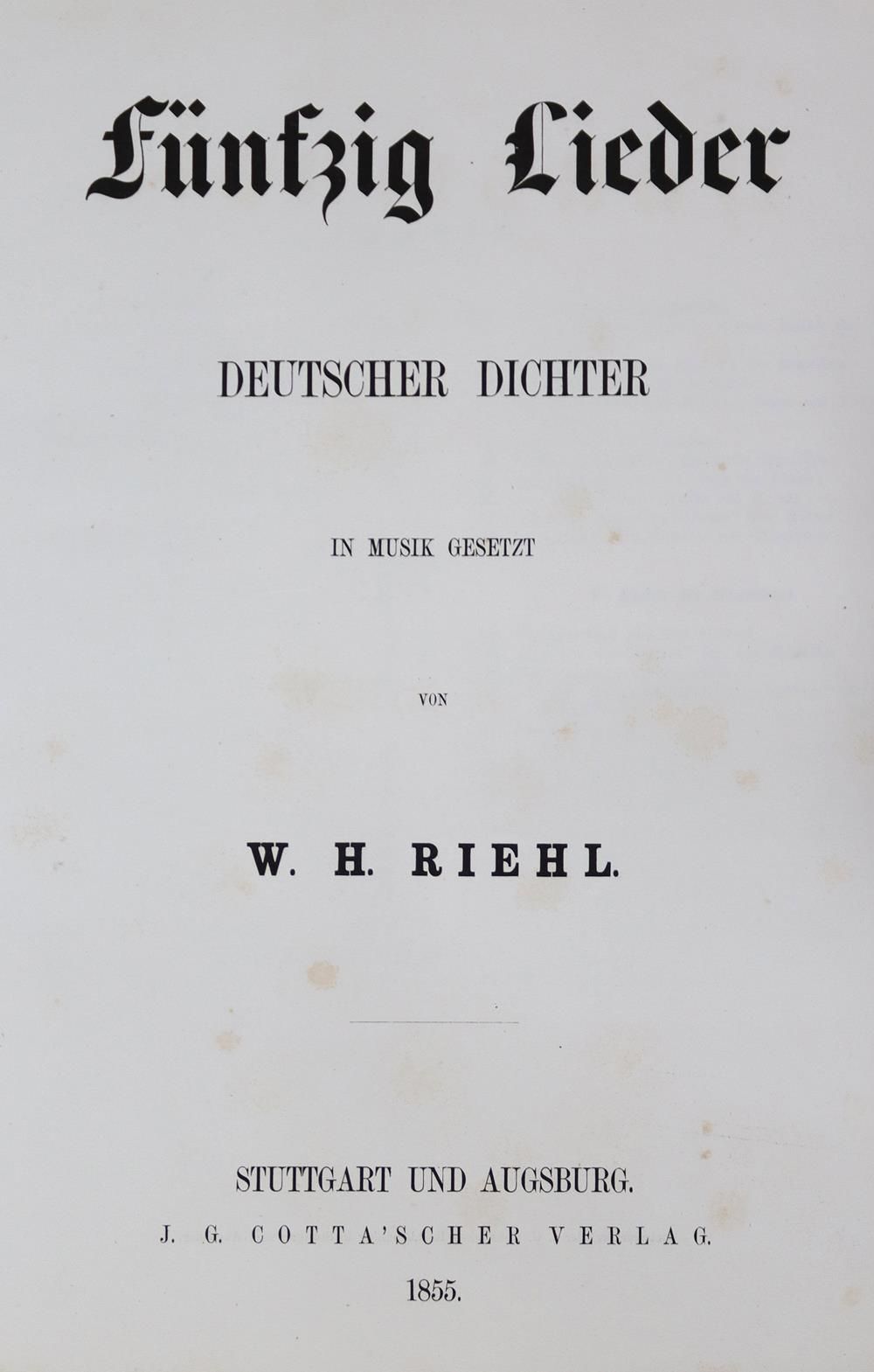 Riehl,W.H. 哈斯穆西克。德国诗人的50首配乐歌曲。Stuttgart a. Augsburg, Cotta 1855. 3页, XVI, 88页。(注&hellip;