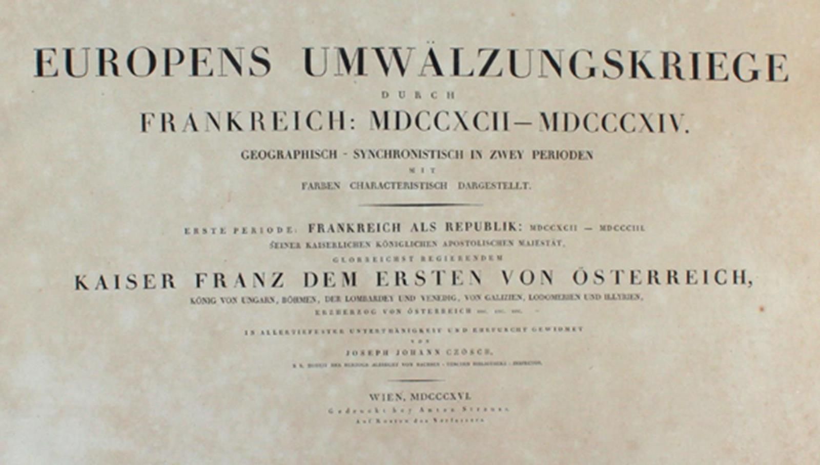 Czösch,J.J. Europens Umwälzungskriege durch Frankreich: 1792-1814, geographisch-&hellip;