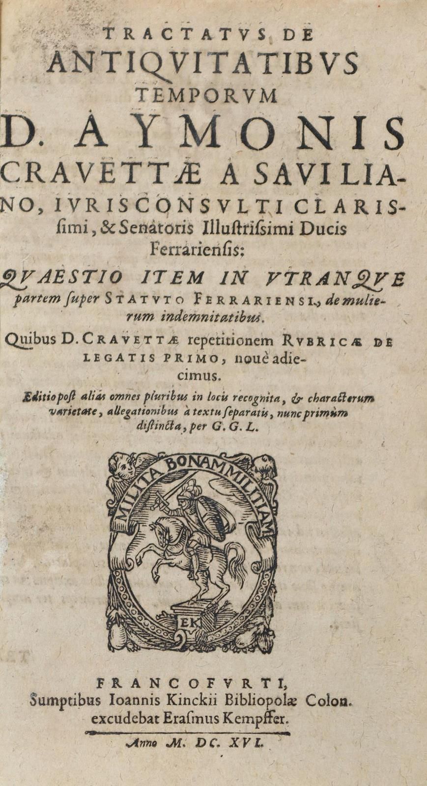 Cravetta,A. Tractatus de antiquitatibus temporum. Ffm, E.Kempfer pour J.Kinckius&hellip;