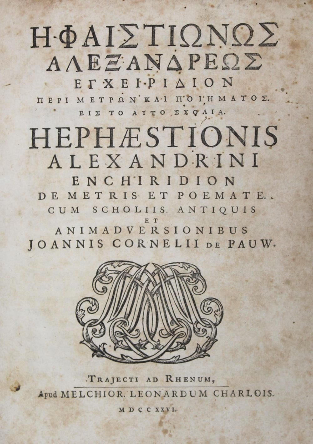 Hephaistion. Enchiridion de metris et poemate. Cum scholiis antiquis, et animadv&hellip;