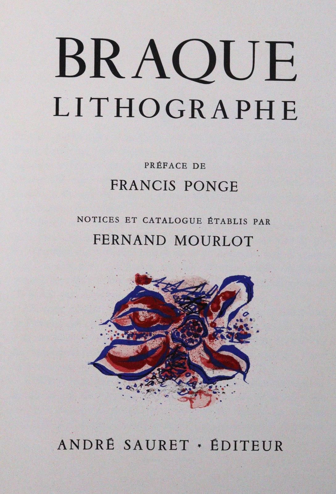 Mourlot,F. 布拉克平版印刷品。Pref. De F. Ponge.蒙特卡洛，Sauret 1963年，4°。附有乔治-布拉克的3幅原版彩色石版画（包括&hellip;