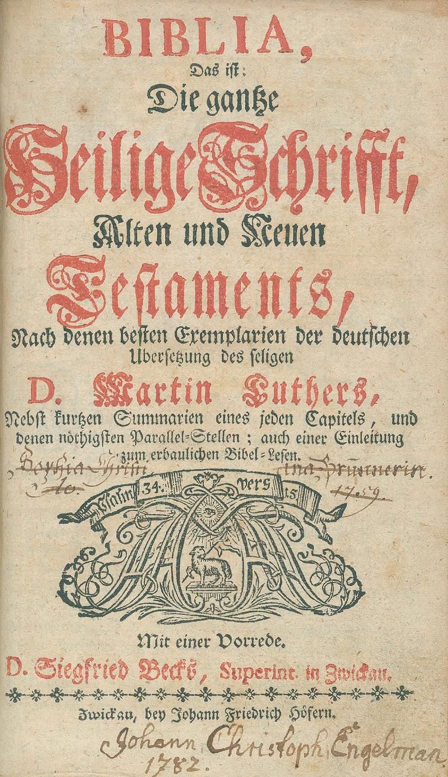 Biblia germanica. 圣经，即：整个圣经，旧约和新约，...附有Siegfried Beck的序言。茨维考，霍夫（约1750）。有了GEST。前面&hellip;