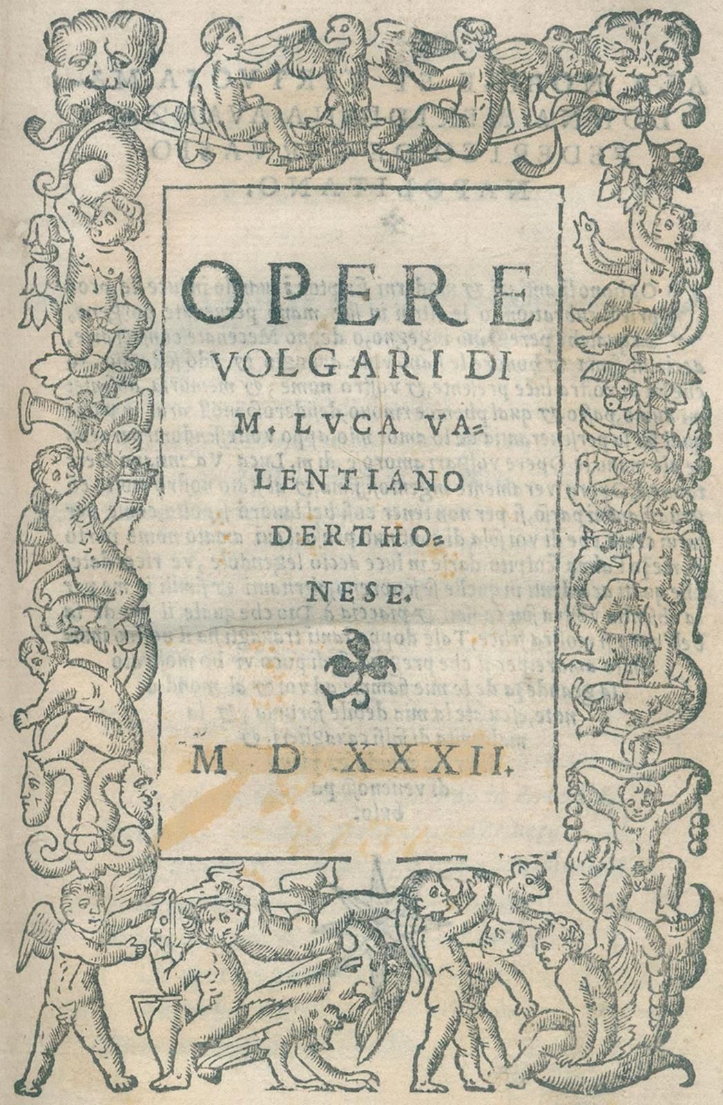Valenziano,L. Opere Volgari. (Venise, Bernardino de Vitali) 1532. Cl.8°. Avec bo&hellip;