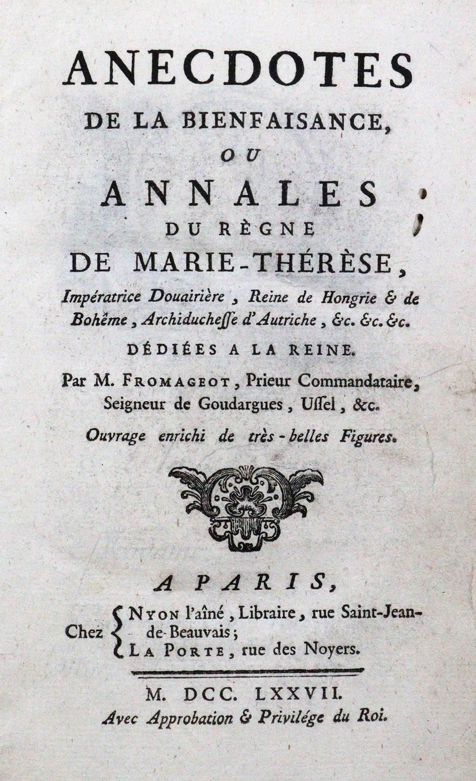 Fromageot,(P.). Anecdotes de la bienfaisance, ou Annales du regne de Marie-There&hellip;