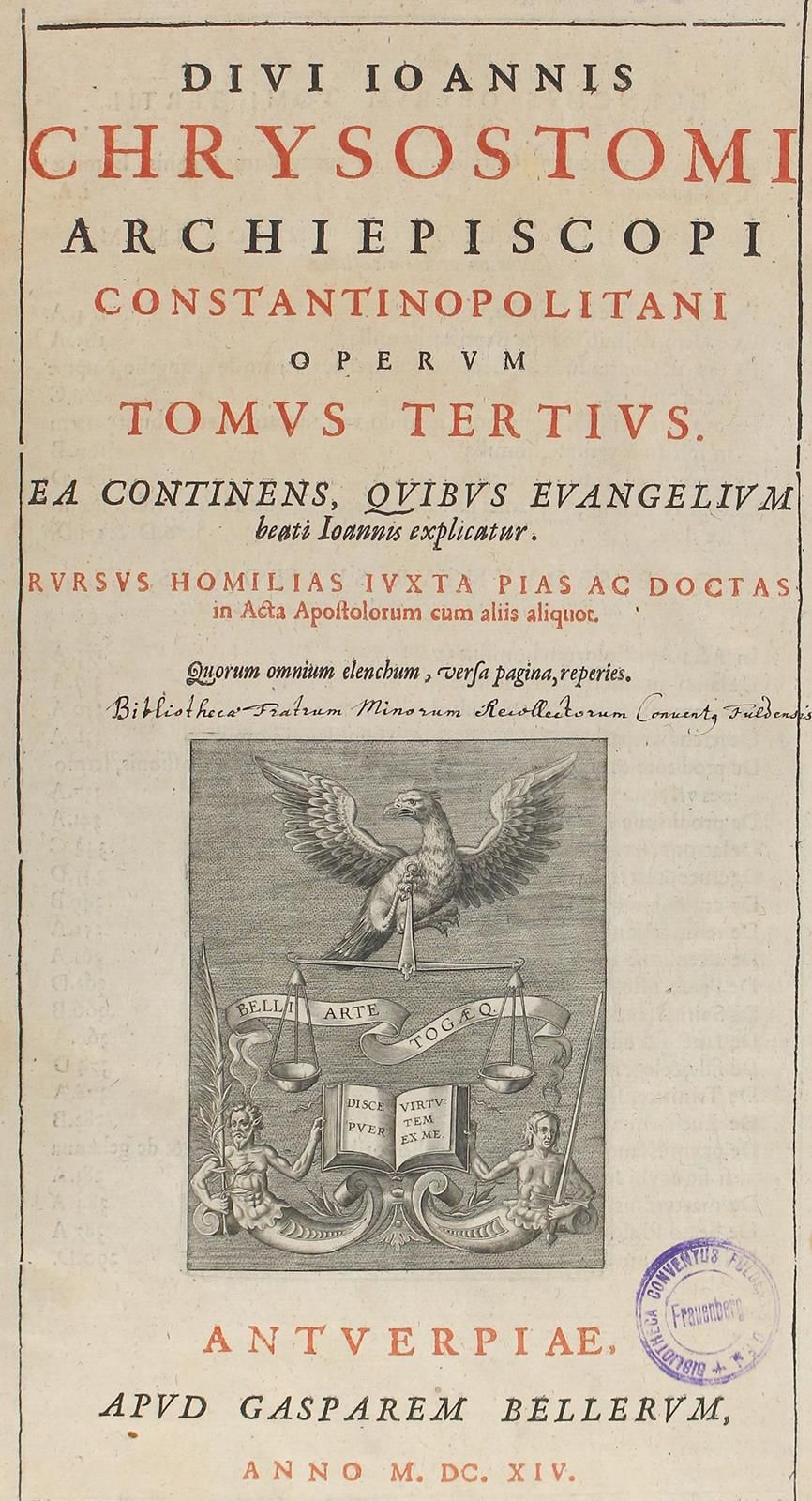 Chrysostomus,J. Operum. Vol. 3-6 en 3. Amberes, G.Bellerus 1614. Fol. Con viñeta&hellip;
