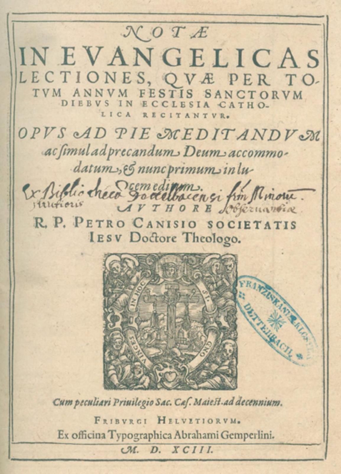 Canisius,P. Notae in evangelicas lectiones, quae per totum annum festis sanctoru&hellip;