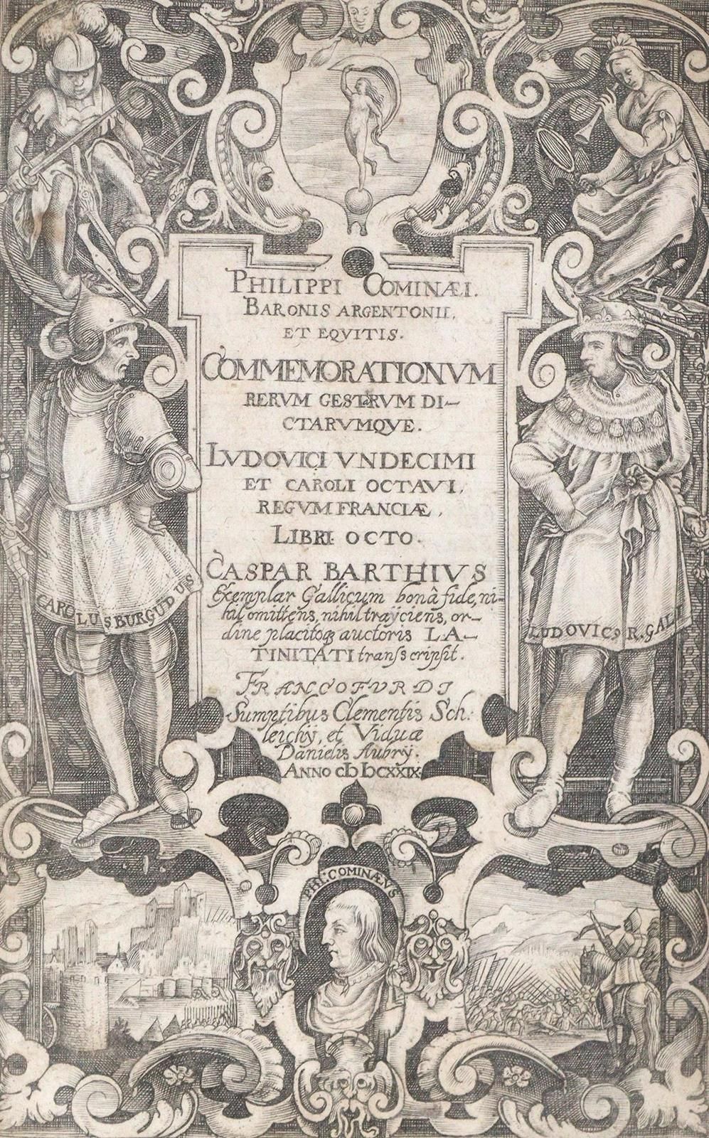 Comines,P.De. Commemorationum rerum gest(a)rum dictarumque.Ludovici Undecimi et &hellip;
