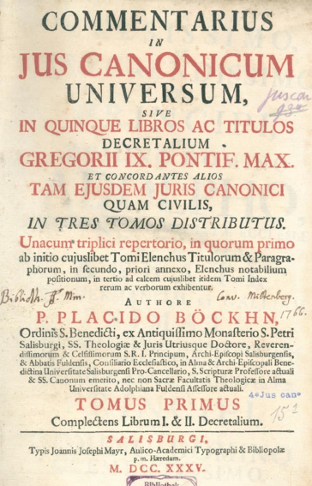 Böckh,P. Commentarius in jus canonicum universum, sive in five libros ac titulos&hellip;