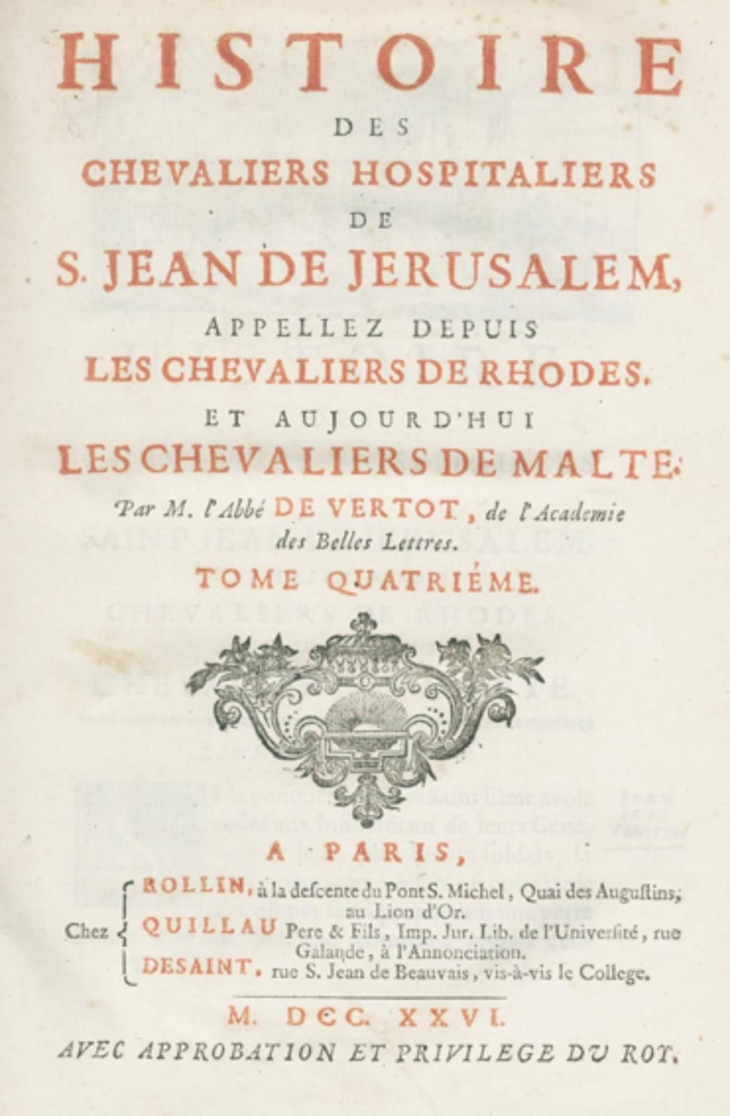 Vertot,R.A.De. Histoire des chevaliers hospitaliers de S. Jean de Jerusalem, app&hellip;