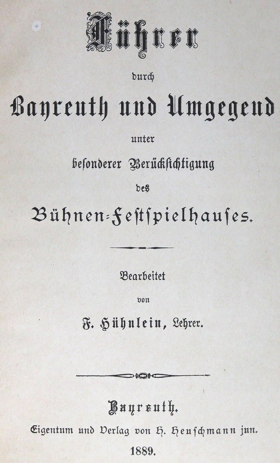 Hühnlein,F. Guide to Bayreuth and the surrounding area with special reference to&hellip;