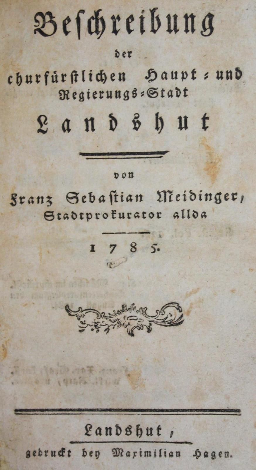 Meidinger,F.S. Description de la ville principale et gouvernementale de Landshut&hellip;