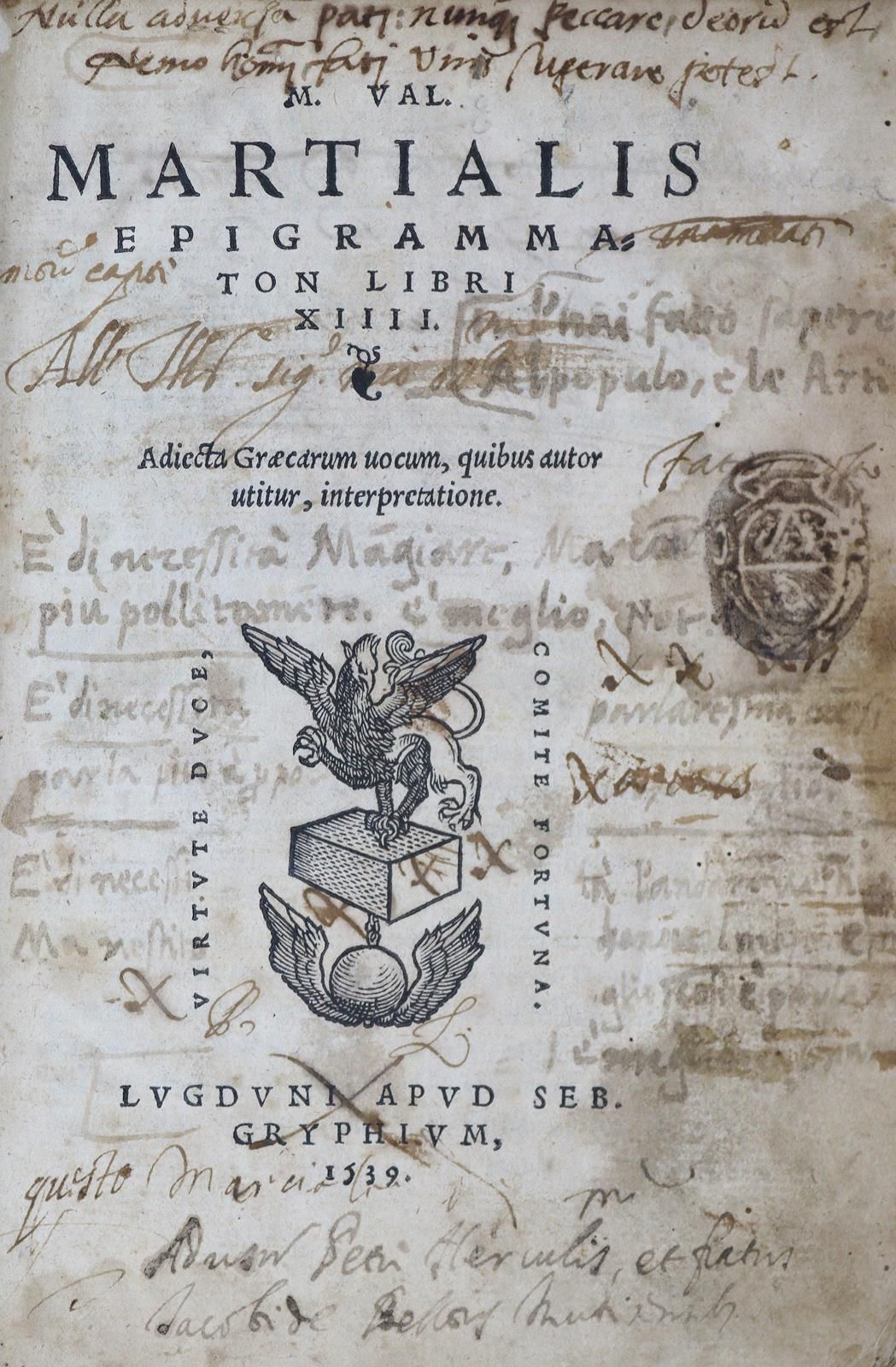 Martialis,M.V. Epigrammaton libri XIIII. Adiecta graecarum... Lyon, Gryphius 153&hellip;